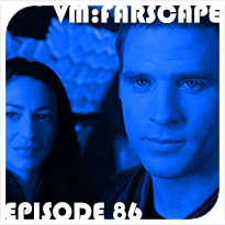 Farscape Episode 86: We’re So Screwed, Part II
