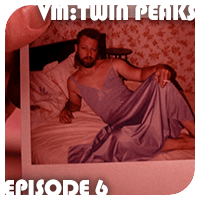Twin Peaks Episode 6: Cooper’s Dreams